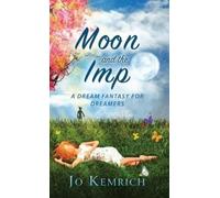 Jo Kemrich Moon and the Imp (Copertina rigida)