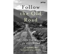 Jo Kerrigan Follow the Old Road (Tascabile)