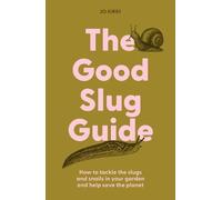 Jo Kirby The Good Slug Guide (Copertina rigida)