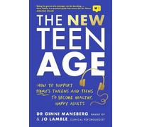 Jo Lamble Ginni Mansberg The New Teen Age (Tascabile)