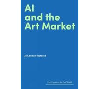Jo Lawson-Tancred AI and the Art Market (Copertina rigida)