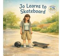 Jo Learns to Skateboard