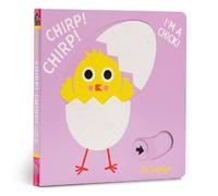 Jo Lodge Chirp Chirp I m a Chick (Libro di cartone) Little Hands Big Fun