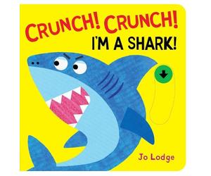 Jo Lodge Crunch Crunch Shark (Libro di cartone)