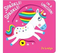 Jo Lodge Sparkle Sparkle I'm a Unicorn (Copertina rigida)