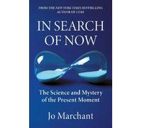 Jo Marchant In Search of Now (Tascabile)