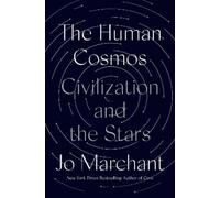 Jo Marchant The Human Cosmos (Copertina rigida)
