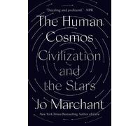 Jo Marchant The Human Cosmos (Tascabile)
