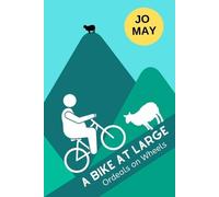 Jo May A Bike at Large (Tascabile) 'at Large'