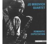 Jo Mikovich Quartet - Romantic Expectation