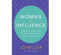 Jo Miller Woman of Influence: 9 Steps to Build Your Brand, Es (Copertina rigida)