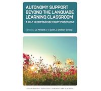 Jo Mynard Autonomy Support Beyond the Language Learning Class (Copertina rigida)