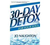 Jo Naughton 30 Day Detox for Your Soul (Tascabile)