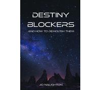 Jo Naughton Destiny Blockers (Tascabile)