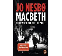 Jo Nesbø André Macbeth: Blut wird mit Blut bezahlt. Thriller - Der (Tascabile)