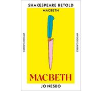 Jo Nesbo Macbeth (Tascabile) Shakespeare Retold