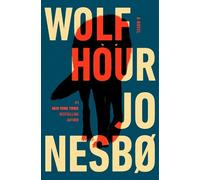 Jo Nesbo Wolf Hour (Copertina rigida)