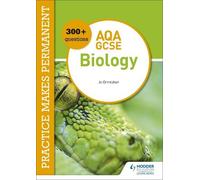 Jo Ormisher Practice makes permanent: 300+ questions for AQA GCSE Bi (Tascabile)