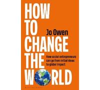 Jo Owen How to Change the World (Copertina rigida)