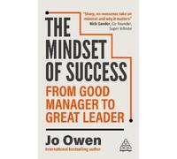 Jo Owen The Mindset of Success (Tascabile)