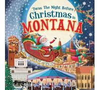 Jo Parry 'Twas the Night Before Christmas in Montana (Copertina rigida)