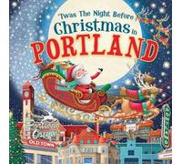 Jo Parry 'Twas the Night Before Christmas in Portland (Copertina rigida)