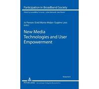 Jo Pierson New Media Technologies and User Empowerment (Copertina rigida)