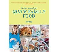 Jo Pratt In the Mood for Quick Family Food (Tascabile)