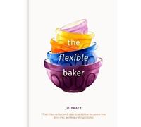 Jo Pratt The Flexible Baker (Copertina rigida) Flexible Ingredients Series