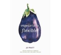 Jo Pratt Vegetariano Flexible (Copertina rigida)
