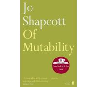 Jo Shapcott Of Mutability (Tascabile)