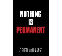 Jo Singel Don Singel Nothing Is Permanent (Tascabile)