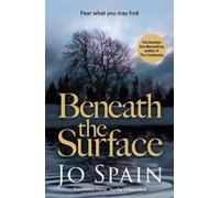 Jo Spain Beneath the Surface (Tascabile) Inspector Tom Reynolds Mystery
