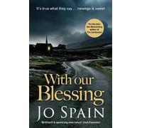 Jo Spain With Our Blessing (Tascabile) Inspector Tom Reynolds Mystery