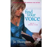 Jo Thompson Find Your Voice - the No. 1 Singing Tutor (Tascabile)