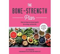 Jo Travers The Bone-Strength Plan (Tascabile)