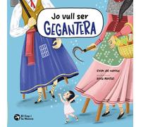 Jo vull ser gegantera: 2