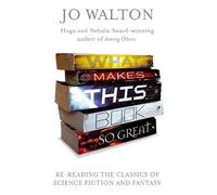 Jo Walton What Makes This Book So Great (Tascabile)