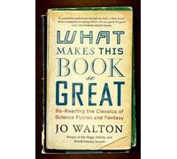 Jo Walton What Makes This Book So Great (Tascabile)
