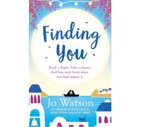 Jo Watson Finding You (Tascabile) Destination Love
