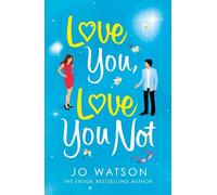 Jo Watson Love You, Love You Not (Tascabile)