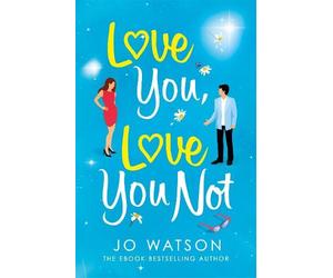 Jo Watson Love You, Love You Not (Tascabile)