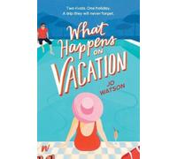 Jo Watson What Happens On Vacation (Tascabile)