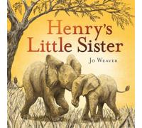 Jo Weaver Henry's Little Sister (Copertina rigida)