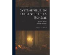 Joachim Barrande Jaroslav Pern Systême Silurien Du Centre De La Bohê (Tascabile)