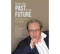 Joachim Bartels From The Past To The Future: The Legacy Of Le (Copertina rigida)