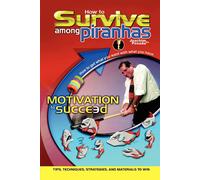 Joachim De Posa How to Survive among Piranhas: Tips, Techniques, Str (Tascabile)