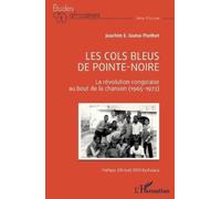 Joachim E Goma-Thethet Les Cols Bleus de Pointe-Noire (Tascabile)