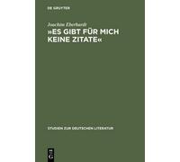Joachim Eberhardt »Es Gibt Für Mich Keine Zitate« (Copertina rigida)