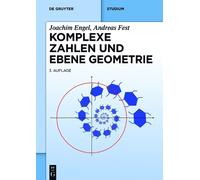 Joachim Engel Andreas Fest Komplexe Zahlen und ebene Geometrie (Tascabile)